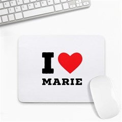 I Love Marie Small Mousepad by ilovewhateva