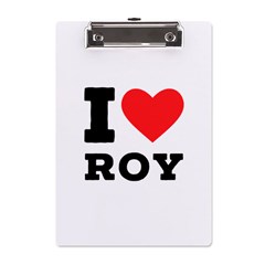 I Love Roy A5 Acrylic Clipboard