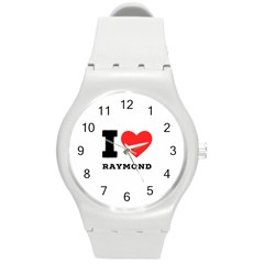 I Love Raymond Round Plastic Sport Watch (m) by ilovewhateva