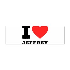 I Love Jeffrey Sticker (bumper) by ilovewhateva