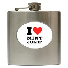 I Love Mint Julep Hip Flask (6 Oz) by ilovewhateva