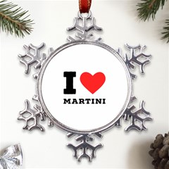 I Love Martini Metal Large Snowflake Ornament by ilovewhateva