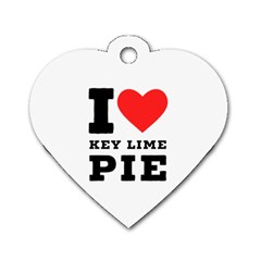 I Love Key Lime Pie Dog Tag Heart (one Side) by ilovewhateva