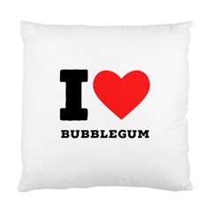 I Love Bubblegum Standard Cushion Case (one Side) by ilovewhateva