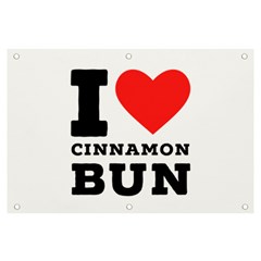 I Love Cinnamon Bun Banner And Sign 6  X 4  by ilovewhateva