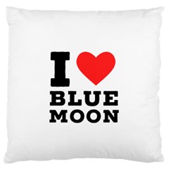 I Love Blue Moon Large Premium Plush Fleece Cushion Case (two Sides)