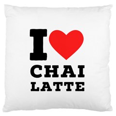 I Love Chai Latte Large Premium Plush Fleece Cushion Case (two Sides) by ilovewhateva