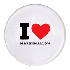 I Love Marshmallow  Round Glass Fridge Magnet (4 Pack) by ilovewhateva