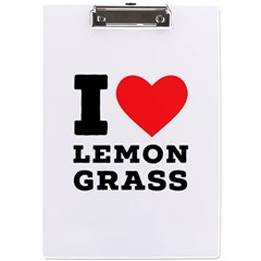 I Love Lemon Grass A4 Acrylic Clipboard