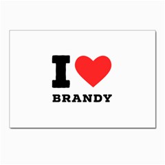 I Love Brandy Postcard 4 x 6  (pkg Of 10) by ilovewhateva