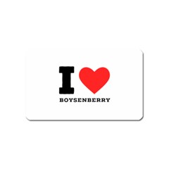 I Love Boysenberry  Magnet (name Card) by ilovewhateva