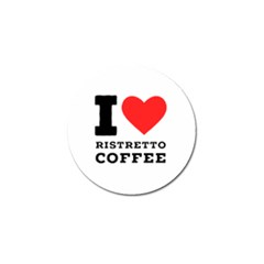 I Love Ristretto Coffee Golf Ball Marker by ilovewhateva