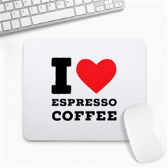 I Love Espresso Coffee Large Mousepad by ilovewhateva