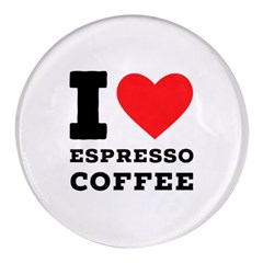 I Love Espresso Coffee Round Glass Fridge Magnet (4 Pack) by ilovewhateva