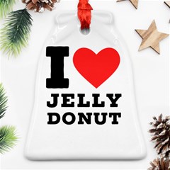 I Love Jelly Donut Bell Ornament (two Sides) by ilovewhateva