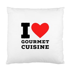 I Love Gourmet Cuisine Standard Cushion Case (two Sides)