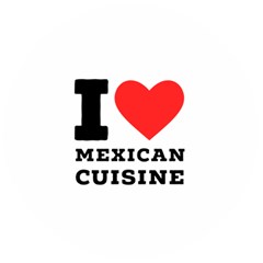 I Love Mexican Cuisine Wooden Bottle Opener (round)