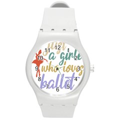 Ballet T- Shirtjust A Girle Who Loves Ballet T- Shirt Yoga Reflexion Pose T- Shirtyoga Reflexion Pose T- Shirt Round Plastic Sport Watch (m) by hizuto