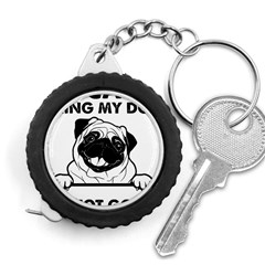 Black Pug Dog If I Cant Bring My Dog I T- Shirt Black Pug Dog If I Can t Bring My Dog I m Not Going Measuring Tape by EnriqueJohnson