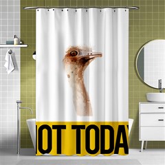 Ostrich T-shirtnope Not Today Ostrich 47 T-shirt Shower Curtain 48  X 72  (small)  by EnriqueJohnson