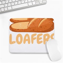 Bread Baking T- Shirt Funny Bread Baking Baker Loafers T- Shirt Small Mousepad by JamesGoode