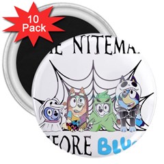 Bluey Halloween 3  Magnets (10 Pack)  by avitendut